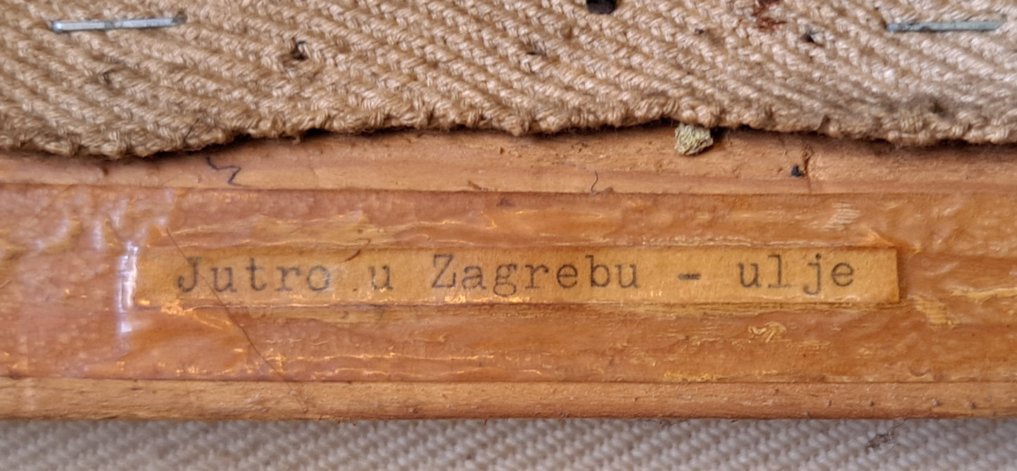 Ivan Suhina; "Jutro u Zagrebu"; Olje na juti; 68 cm x 50 cm