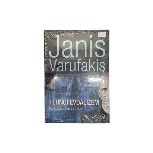 Knjiga // Janis Varufakis - Tehnofevdalizem