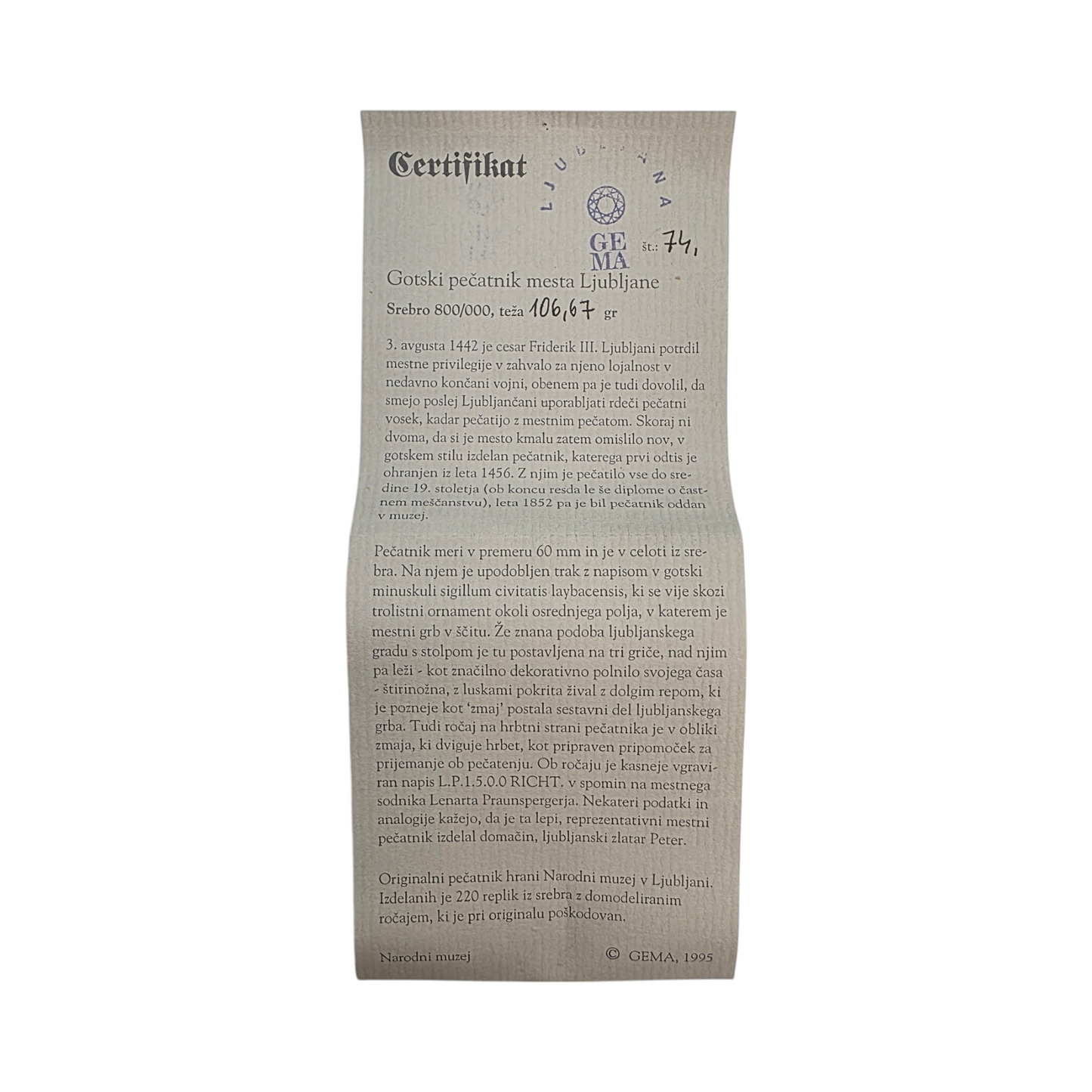 Gotski pečatnik mesta Ljubljane Ag 800/1000; masa=106.67g